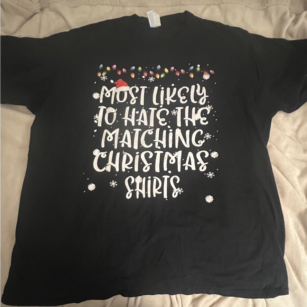 Most Likely To Hate Matching Christmas Shirts Funny Xmas Unisex T-Shirt 3X